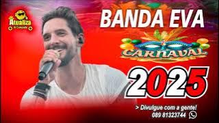 BANDA EVA  - CARNAVAL 2025 AO VIVO