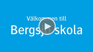 Välkommen Till Bergsjö Skola