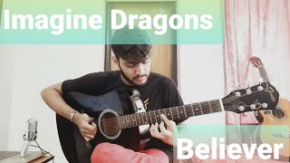 Believer | Imagine Dragons-----Fingerstyle Cover