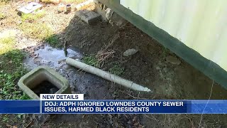 DOJ: ADPH ignored Lowndes County sewer issues