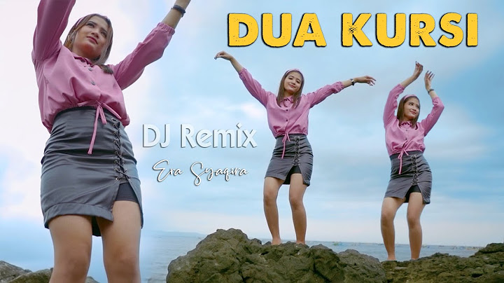 DUA KURSI  (dj remix) ~ Era Syaqira   |  Jangan Sampai Ada Bunga Yang Baru di Luar Rumah