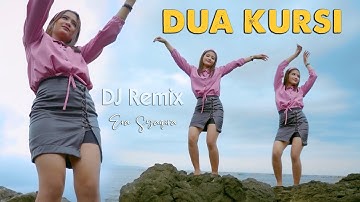 DUA KURSI  (dj remix) ~ Era Syaqira   |  Jangan Sampai Ada Bunga Yang Baru di Luar Rumah
