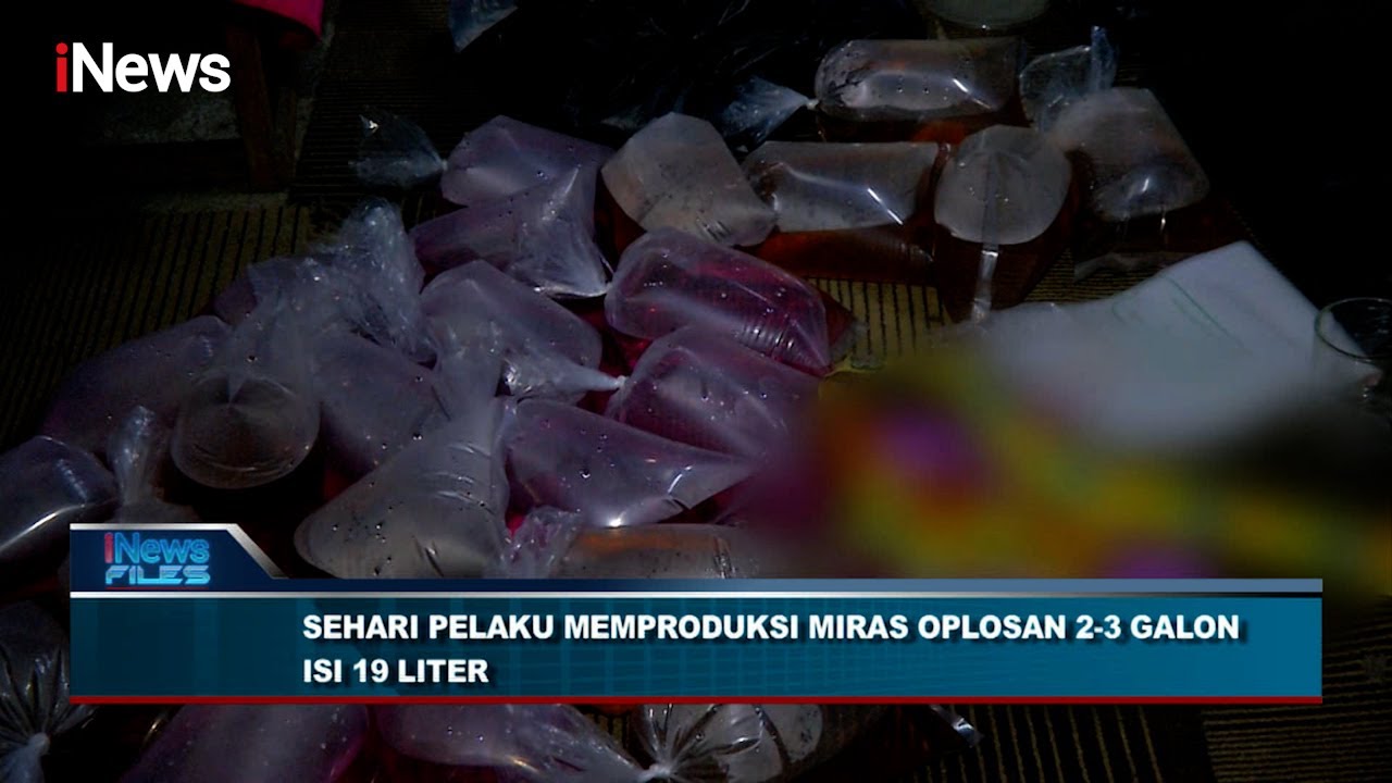Proses Pembuatan Miras Oplosan Part 02 #iNewsFiles 22/05