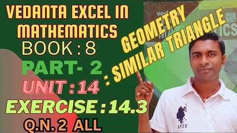 Geometry : Triangle of class 8| Exe:14.3 |QN.2 find the length of side PQ and also | vedanta book