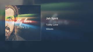 Tubby Love - Jah Spirit