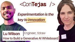 Lu Wilson: How to Create an AI-Native Whiteboard for Everyone