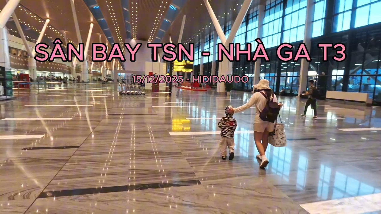 PQ 01 - Nhà ga T3 Sân bay TSN | Hi Đi Đâu Đó