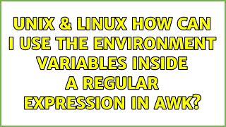 Unix & Linux: How can I use the environment variables inside a regular expression in awk