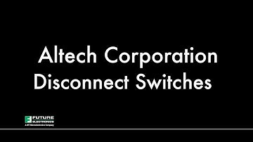 Altech Corporation: Disconnect Switches