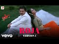 Roja version 1  roja ar rahman madhoo arvind sp balasubrahmanyam kschithra