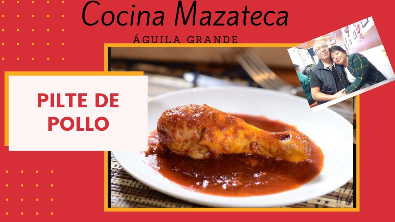 Cocina Mazateca - RICO Pilte de pollo? - YouTube