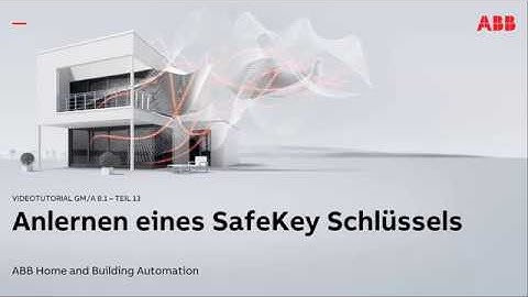 Videotutorial GM/A 8.1 Teil 13: Anlernen eines SafeKey Schlüssels