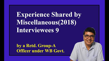 Experience Shared by Miscellaneous(2018) Interviewees 9