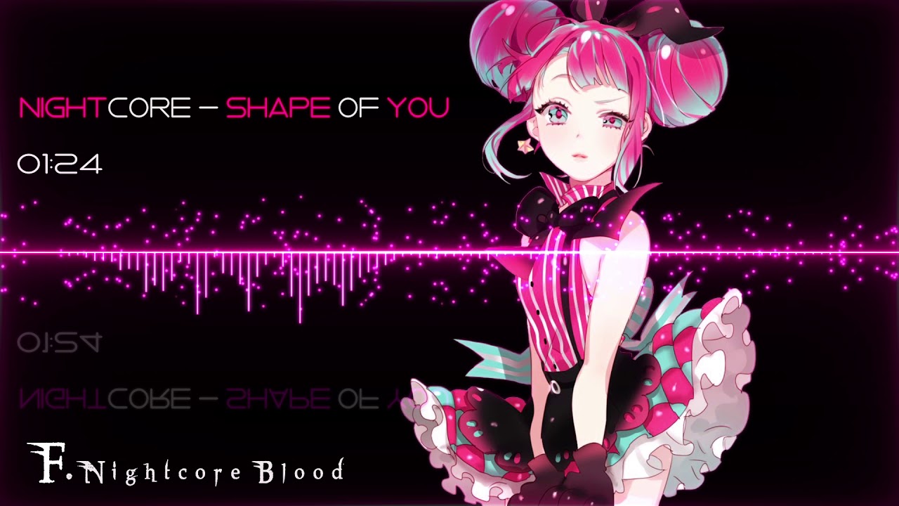 Nightcore - Shape of You