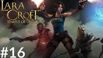 Lara Croft and the Temple of Osiris (PS4) #16 - Tomb of Set