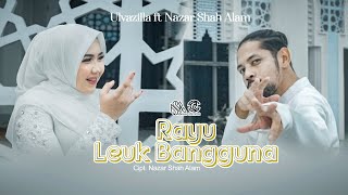 Rayu Leuk Bangguna - Ulvazilla ft Nazar Shah Alam (Original Music Video)