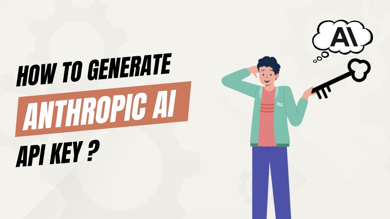 How to Generate an Anthropic AI API Key? - YouTube