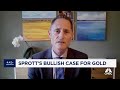 Sprott CEO says he&#39;s bullish on gold in the near-term thanks to China buying