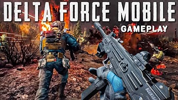 DELTA FORCE MOBILE: INSANE GAMEPLAY ON ANDROID | MAX GRAPHICS [NO COMMENTARY]