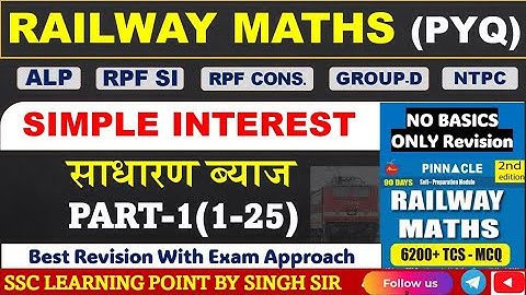 Simple Interest (Part-1) Pinnacle 6200 Railway Maths Solution By Singh Sir || #Railway Maths PYQ