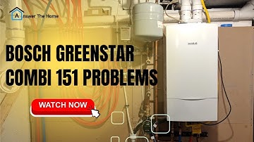 Veelvoorkomende problemen met de Bosch Greenstar Combi 151 en de redenen daarvoor