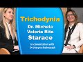 Trichodynia with Dr. Michela Starace