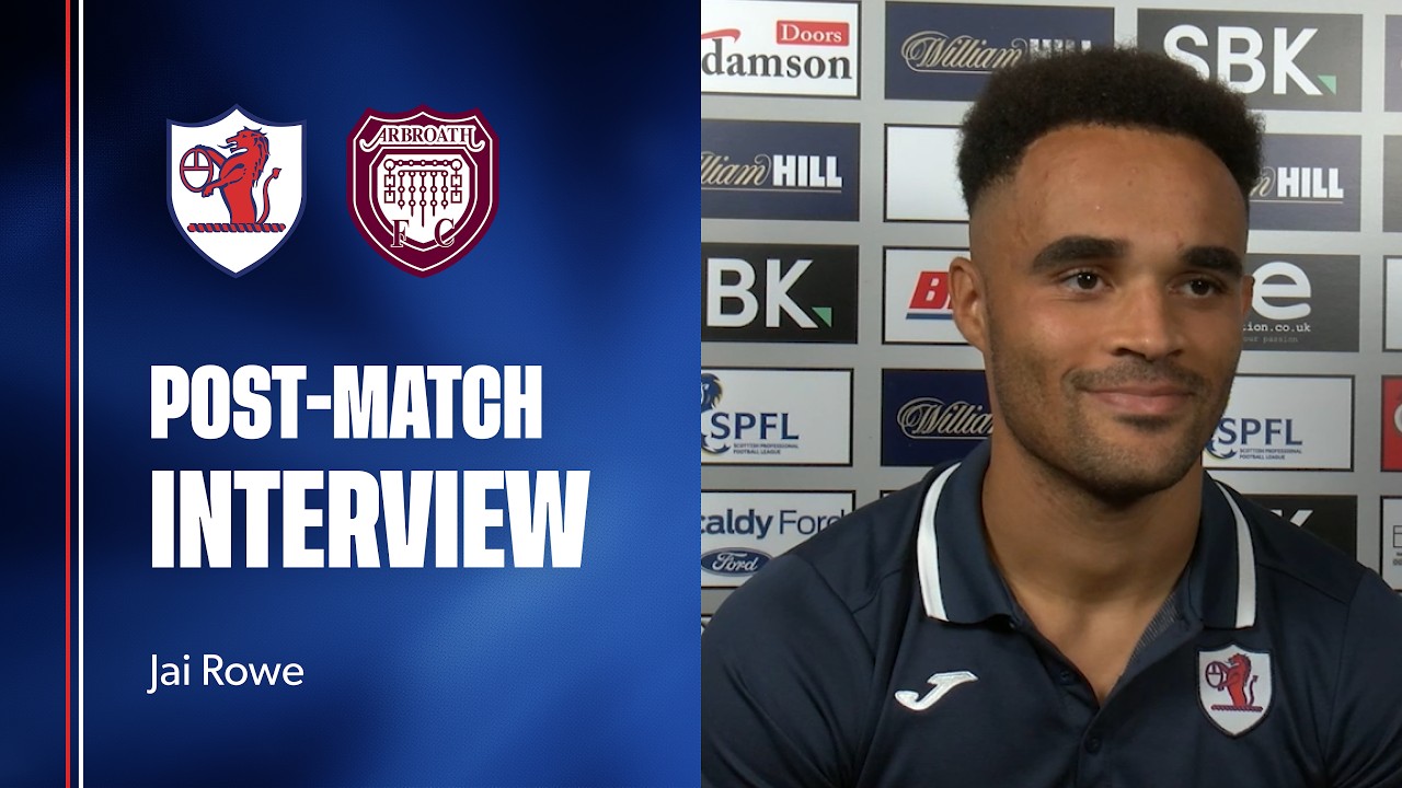 INTERVIEW | Jai Rowe Post-Arbroath | 12/09/26