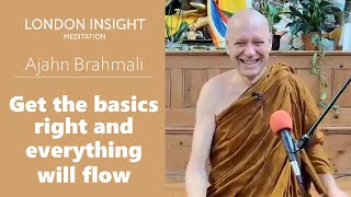 Ajahn Brahmali - Get The Basics Right And Everything Will Flow