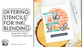 Layering Stencils for Ink Blending | Save the Crafty YouTuber Video Hop