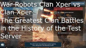 War Robots Clan Xper vs Clan Xper. Greatest battles in the history of Test Server.