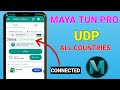 How to set up Maya Tun Pro with all country UDP settings for fast &amp; secure browsing