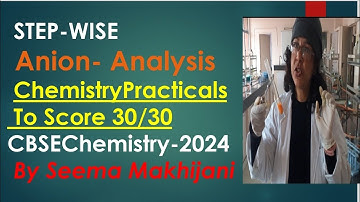 ANION Analysis STEPWISE in 15 minutes class 11 and 12 Chemistry Practical.