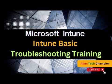 MS191- Microsoft Intune Basic Troubleshooting Training