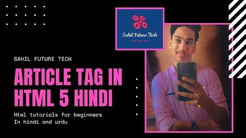Article tag - Html 5 in Hindi-Urdu | Html tutorial for beginners | Html 5 coding in hindi in (2020)