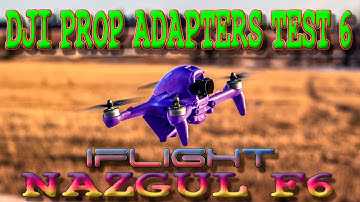 DJI FPV DRONE PROP ADAPTERS TEST 6