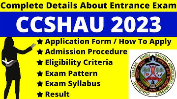 CCSHAU 2023 Full Detail: Notification, Date, Application, Syllabus, Pattern, Eligibility, Admit Card