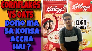 Cornflakes VS Oats I Which One Is Better?