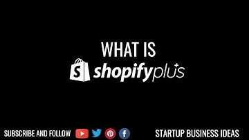 What is Shopify Plus - Shopify Plus Features and Shopify Plus Benefits