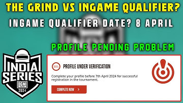 BGIS THE GRIND vs INGAME QUALIFIER? DATE | BGIS PROFILE PENDING PROBLEM