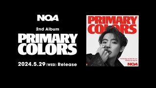 NOA - 2nd Album『Primary Colors』初回限定盤A