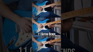 11 Guitar Bends You Must Know