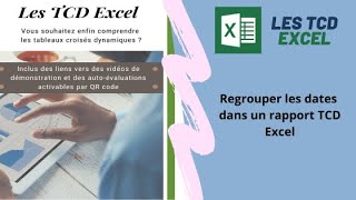 Commande excel TCD n°11 -  Regrouper les dates dans un rapport TCD Excel