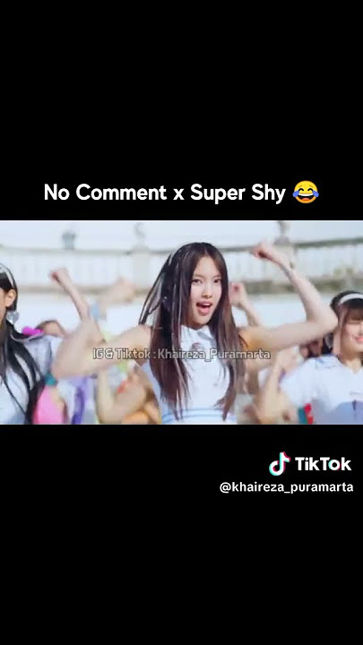 No Comment x JYP x Super Shy x Wadesta