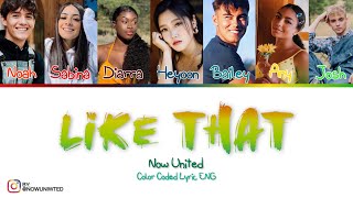 Now United - “Like That” | Color Coded Lyrics