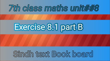 7th class maths unit##8 exercise 8.1  part B sindh text book board jamshoro.