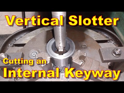 Vertical Slotter/Shaper Cutting an Internal Keyway, Manual