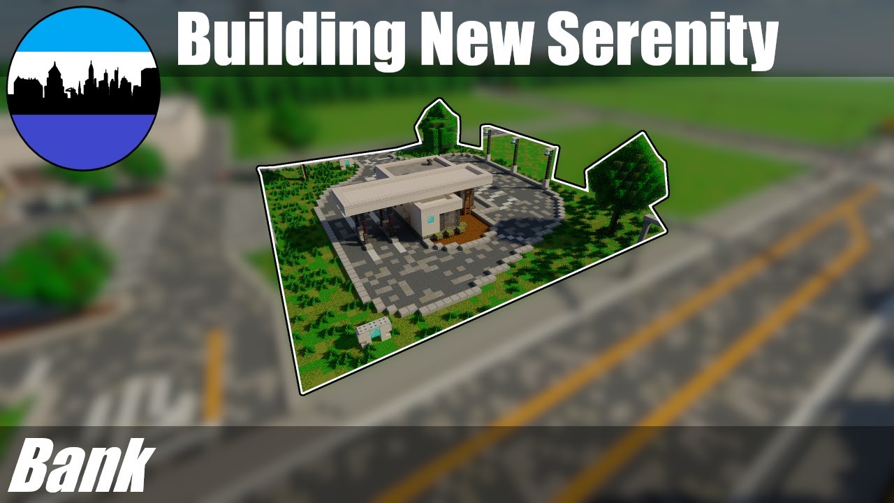 Building New Serenity #205 | Bank | Minecraft City Timelapse - YouTube