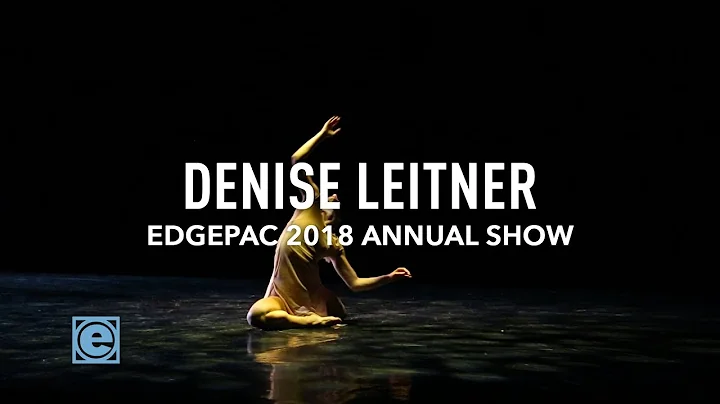 EDGEPAC 2018 Show - Denise Leitner