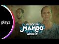 "Abuela" - Mambo Videoclip | Playz