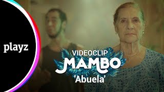 Abuela - Mambo Videoclip | Playz
